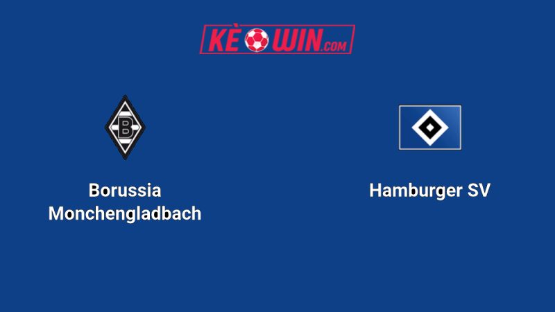 Borussia Mönchengladbach vs Hamburger SV – Kèo bóng đá 22h30 24/08/2025 – VĐQG Đức