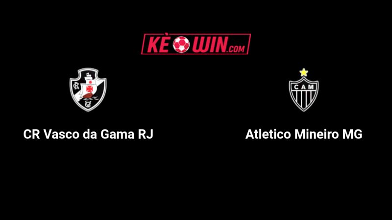 Vasco da Gama vs Atlético Mineiro – Kèo bóng đá 02h00 11/08/2025 – VĐQG Brazil