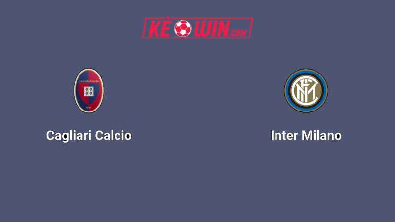 Cagliari vs Inter Milan – Kèo bóng đá 01h45 28/09/2025 – VĐQG Italia