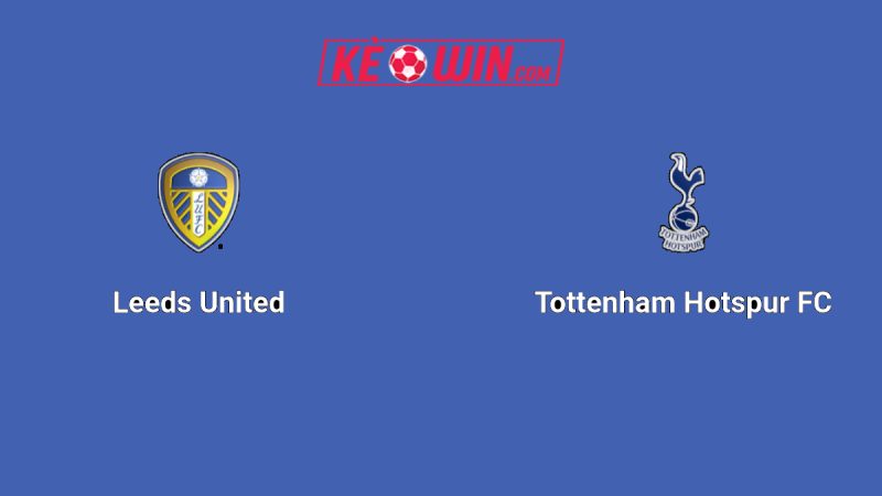 Leeds United vs Tottenham Hotspur – Kèo bóng đá 18h30 04/10/2025 – Ngoại hạng Anh