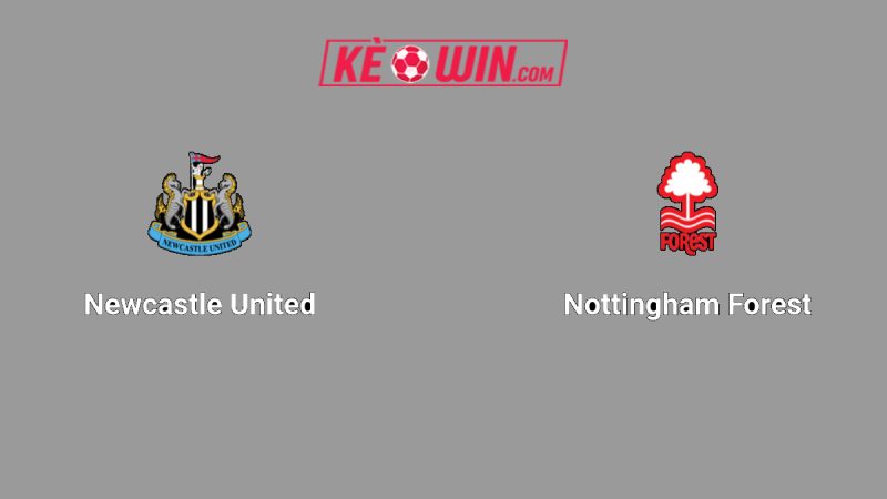 Newcastle United vs Nottingham Forest – Kèo bóng đá 20h00 05/10/2025 – Ngoại hạng Anh