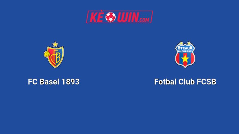 Basel vs FCSB – Kèo bóng đá 00h45 07/11/2025 – Europa League