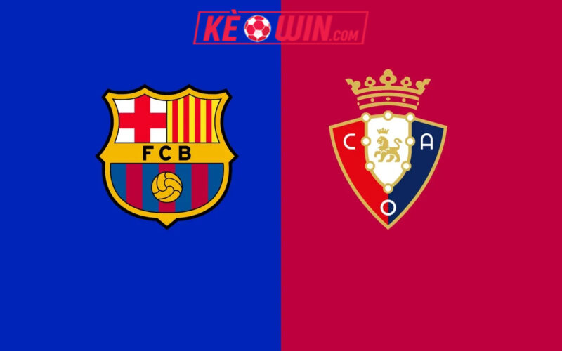 Barcelona vs Osasuna – Kèo bóng đá 00h30 14/12/2025 – VĐQG Tây Ban Nha