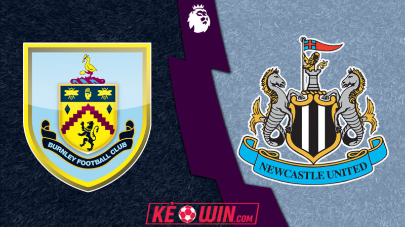 Burnley vs Newcastle United – Kèo bóng đá 02h30 31/12/2025 – Ngoại hạng Anh